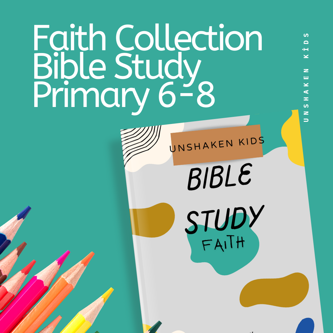 Faith Bible Study 6-8